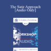 [Audio] EP17 Workshop 23 - The Satir Approach: Essence and Essentials - Maria Gomori