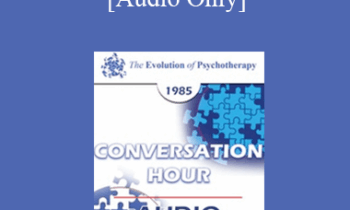 [Audio] EP85 Conversation Hour 11 - Arnold A. Lazarus