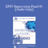[Audio] EP85 Supervision Panel 01 - Robert Goulding