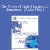 [Audio] EP90 Workshop 08 - The Power of Tight Therapeutic Sequences - Erving Polster