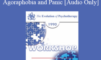 [Audio] EP90 Workshop 11 - The Varied Dynamics and Related Treatment Protocols of Social Anxiety