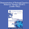 [Audio] EP95 Clinical Demonstration 13 - Demonstration of Rational Emotive Behavior Therapy (REBT) - Albert Ellis