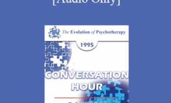 [Audio] EP95 Conversation Hour 03 - Erving Polster
