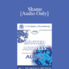 [Audio] EP95 Invited Address 03a - Shame: How to Bring a Sense of Right and Wrong Into the Family - Cloe Madanes