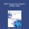 [Audio] EP95 Supervision Panel 1 - Bugental