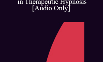 [Audio] IC04 Workshop 63 - Novel Approaches to Activity-Dependent Creative Work in Therapeutic Hypnosis - Ernest Rossi