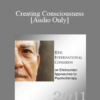 [Audio] IC11 Keynote 02 - Creating Consciousness: Continuing Milton Erickson's Legacy of Research on Rehabilitation & Healing - Ernest Rossi