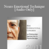 [Audio] IC11 Short Course 46 - Neuro Emotional Technique: The Basic Steps - Jef Gazley and Scott Walker