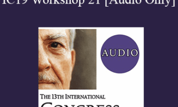 [Audio] IC19 Workshop 21 - ZONEfulness: An Ericksonian Approach to Peak Performance in the Game of Life - Joseph Dowling
