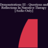 [Audio] IC92 Workshop 41a - Demonstrations III - Questions and Reflections In Narrative Therapy - Gene Combs
