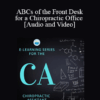 Ces Soyring - ABCs of the Front Desk for a Chiropractic Office