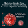 Ali Nikoopour - Marketing Tips for Your Chiropractic Practice During COVID-19