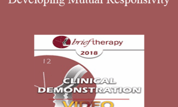 BT18 Clinical Demonstration 04 - Developing Mutual Responsivity: Utilizing Hypnotic Rapport to Develop A Shared Deep Experience in Couple Therapy - Camillo Loriedo
