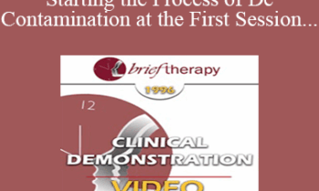 BT96 Clinical Demonstration 17 - Starting the Process of De-Contamination at the First Session - Muriel James