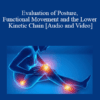 Brian Jensen - Evaluation of Posture, Functional Movement and the Lower Kinetic Chain