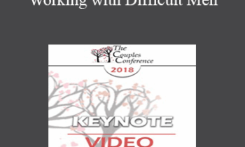 CC18 Keynote 04 - Working with Difficult Men: How to Engage