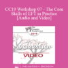 CC19 Workshop 07 - The Core Skills of EFT in Practice - Sue Johnson