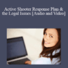 Donald Wochna, Officer Jim Below, Donald Wochna, Officer Jim Below - Active Shooter Response Plan & the Legal Issues