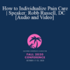 Dr. Robb Russell - How to Individualize Pain Care | Speaker: Robb Russell, DC