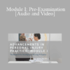 Dr. Thomas E Grant Jr, Dr. Wayne M Whalen DC - Module I: Pre-Examination