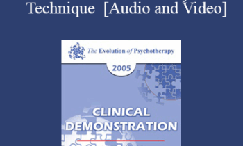 EP05 Clinical Demonstration 09 - The Union of Humanity and Technique - Erving Polster