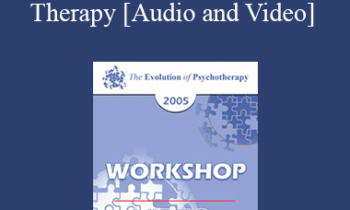 EP05 Workshop 01 - Rational Emotive Behavior Therapy - Albert Ellis