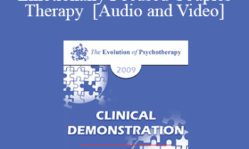 EP09 Clinical Demonstration 13 - Emotionally Focused Couples Therapy - Susan Johnson