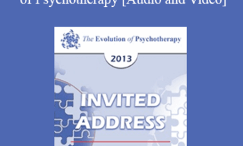 EP13 Invited Address 05 - The Evolution of Psychotherapy: An Oxymoron - Scott Miller