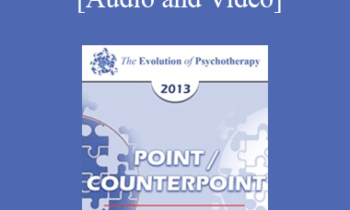 EP13 Point/Counter Point 02 - Psychotherapy’s Evolution: Beyond Pathology into the Landscape of Living - Erving Polster