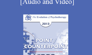 EP13 Point/Counter Point 04 - Essentials of Trauma Therapy - Francine Shapiro