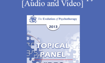 EP13 Topical Panel 08 - History of Psychotherapy - Albert Bandura