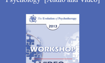 EP13 Workshop 34 - The Wisdom of Buddhist Psychology - Jack Kornfield