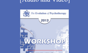 EP13 Workshop 37 - Reality is Negotiable: Absorbing People in Positive Possibilities - Michael D. Yapko