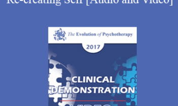 EP17 Clinical Demonstration 08 - The Role of Myth and Re-creating Self - Jean Houston
