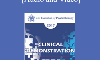 EP17 Clinical Demonstration 09 - Hexadancing: A Demonstration of the Liberating Impact of Process-Focused Evidence-Based Therapy - Steven Hayes