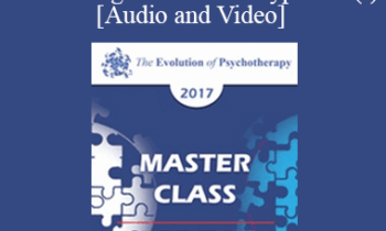 EP17 Master Class - Experiential Approaches Combining Gestalt and Hypnosis (I) - Jeffrey Zeig