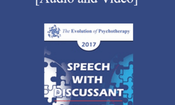 EP17 Speech with Discussant 05 - Process-Based Therapy: The Future of Evidence-Based Care - Steven Hayes