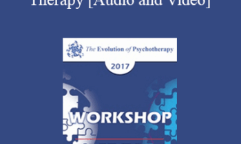 EP17 Workshop 18 - The Science of Couples and Family Therapy - John Gottman