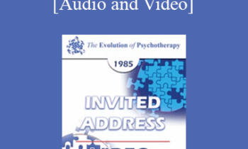 EP85 Invited Address 06a - Going Behind the Obvious - The Psychotherapeutic Journey - Virginia M. Satir