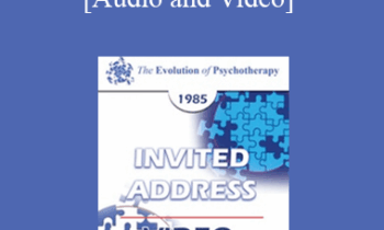 EP85 Invited Address 09a - Therapy: A New Phenomenon - Jay Haley