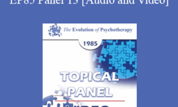 EP85 Panel 13 - History of Psychotherapy - Rollo R. May