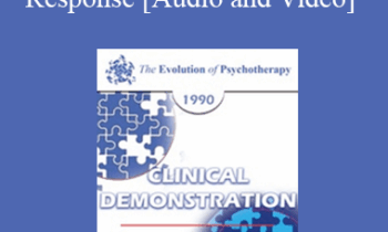 EP90 Clinical Presentation 03 - The Ultradian Healing Response: Mind-Body Healing in Every Day Life - Ernest Rossi
