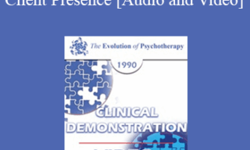 EP90 Clinical Presentation 08 - Working Close with Resistances to Client Presence - James F.T. Bugental