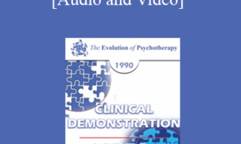 EP90 Clinical Presentation 12 - Ericksonian Hypnotherapy - Jeffrey Zeig