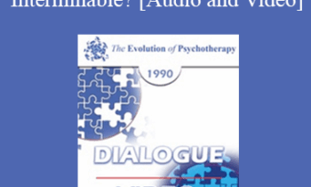 EP90 Dialogue 11 - Family Therapy: Terminable or Interminable? - Salvador Minuchin