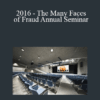 Ernie Almonte, Jennifer Carrion, Eric Berman - 2016 - The Many Faces of Fraud Annual Seminar