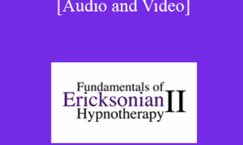 Fundamentals of Ericksonian Hypnotherapy Vol. II - Milton H. Erickson