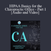 HIPAA Basics for the Chiropractic Office - Part 1