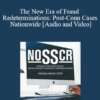 Heather Freeman, Arpit Garg, John Goss, John Patitucci - The New Era of Fraud Redeterminations: Post-Conn Cases Nationwide