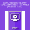 IC94 Clinical Demonstration 10 - IDEOMOTOR METHOD OF SEARCHING BIRTH MEMORIES - David Cheek